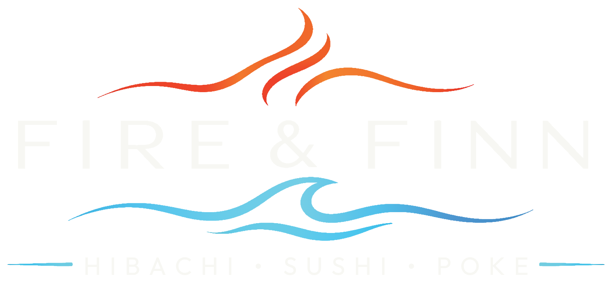 Fire & Finn — Hibachi · Sushi · Poke